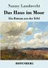 Das Haus im Moor