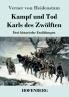 Kampf und Tod Karls des Zw��lften
