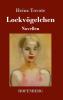 Lockv��gelchen
