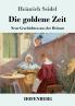 Die goldene Zeit