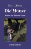 Die Mutter
