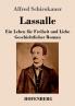 Lassalle. Ein Leben f��r Freiheit und Liebe