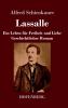 Lassalle. Ein Leben f��r Freiheit und Liebe