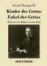 Kinder des Gettos / Enkel des Gettos