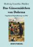 Das G��nsem��dchen von Dohrma