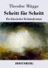 Schritt für Schritt: Ein klassischer Kriminalroman (German Edition)