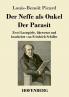 Der Neffe als Onkel / Der Parasit