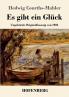 Es gibt ein Gl��ck