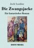 Die Zwangsjacke