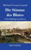 Die Stimme des Blutes