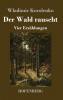 Der Wald rauscht