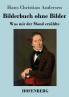 Bilderbuch ohne Bilder