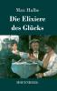 Die Elixiere des Gl��cks