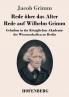 Rede ��ber das Alter / Rede auf Wilhelm Grimm