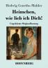 Heimchen wie lieb ich Dich!