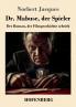 Dr. Mabuse der Spieler