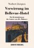 Verwirrung im Bellevue-Hotel