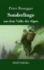 Sonderlinge aus dem Volke der Alpen