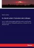 Dr. Martin Luther's Tischreden oder Colloquia