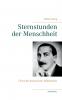 Sternstunden der Menschheit
