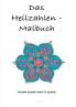 Das Heilzahlen-Malbuch