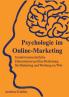 Psychologie im Online-Marketing