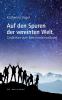 Auf den Spuren der vereinten Welt