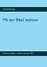 Mit der Bibel rechnen