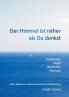 Der Himmel ist n��her als du denkst