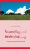 H��henflug mit Bodenhaftung