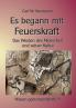 Es begann mit Feuerskraft
