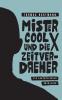 Mister Cool X und die Zeitverdreher