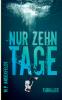 Nur zehn Tage