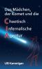 Das Mädchen der Komet und die Chaotisch Infernalische Agentur