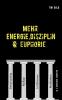 Mehr Energie Disziplin & Euphorie