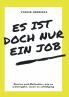 Es ist doch nur ein Job