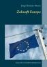 Zukunft Europa