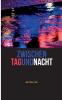 Zwischen Tag und Nacht