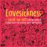 Lovesickness - count me out!