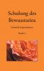 Schulung des Bewusstseins - Sananda Inspirationen