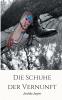Die Schuhe der Vernunft