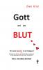 Gott und das Blut