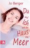 Du und ich und das Haus am Meer