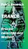Trance - Brücke zwischen den Welten