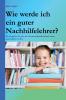 Wie werde ich ein guter Nachhilfelehrer?
