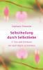 Selbstheilung durch Selbstliebe