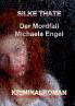 Der Mordfall Michaela Engel