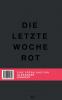 Die letzte Woche Rot