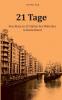 21 Tage