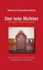 Der tote Richter und andere (Mord)-Geschichten